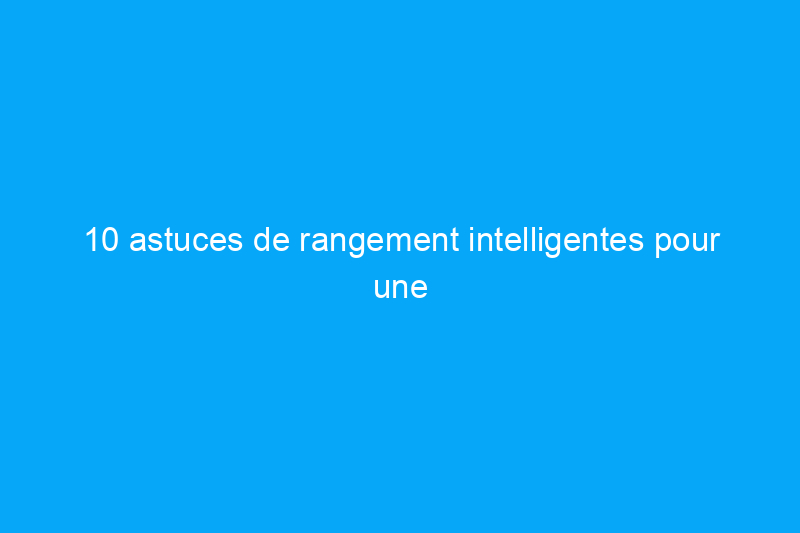 10 astuces de rangement intelligentes pour une petite salle de bain