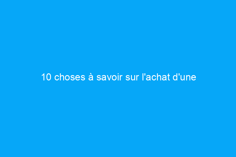 10 choses à savoir sur l'achat d'une maison aux enchères