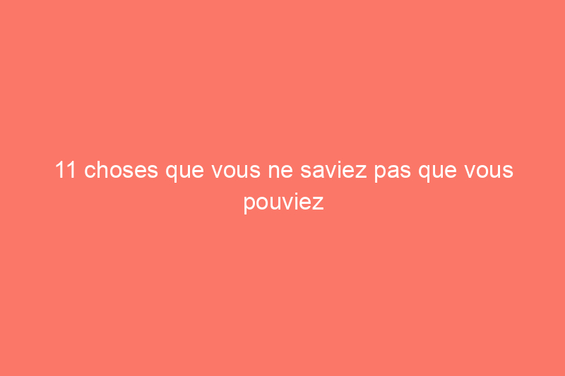 11 choses que vous ne saviez pas que vous pouviez acheter en gros