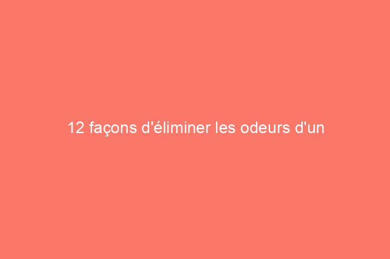 12 façons d'éliminer les odeurs d'un micro-ondes