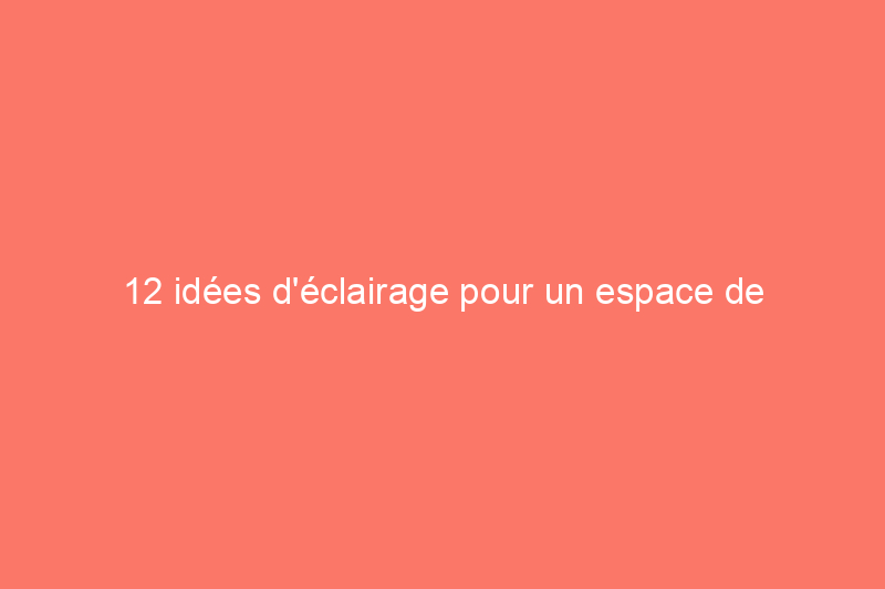 12 idées d'éclairage pour un espace de travail plus productif