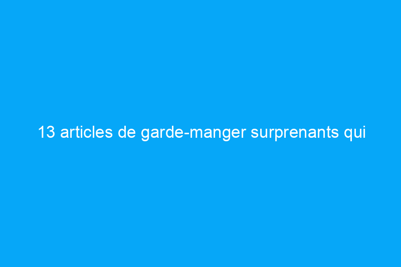 13 articles de garde-manger surprenants qui nettoient et rafraîchissent naturellement votre maison