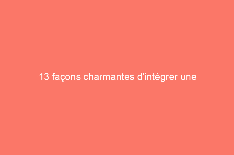 13 façons charmantes d'intégrer une clôture à piquets sur votre propriété