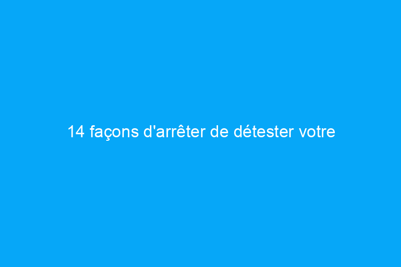 14 façons d'arrêter de détester votre petite salle de bain