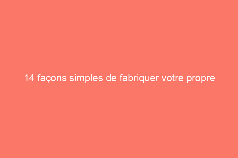 14 façons simples de fabriquer votre propre tête de lit