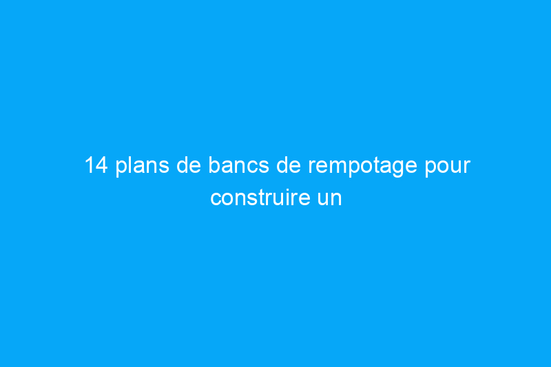 14 plans de bancs de rempotage pour construire un espace de préparation de jardin extérieur