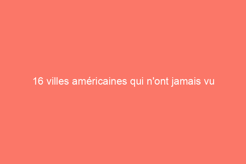 16 villes américaines qui n'ont jamais vu de neige