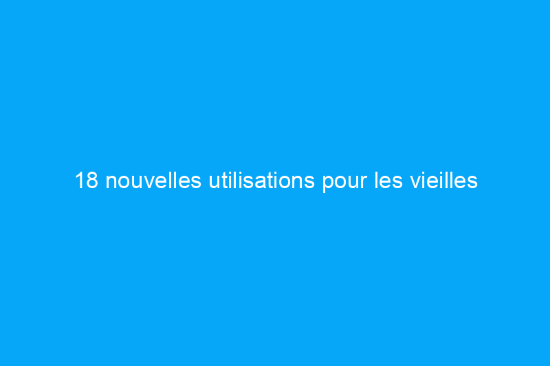 18 nouvelles utilisations pour les vieilles boîtes à chaussures