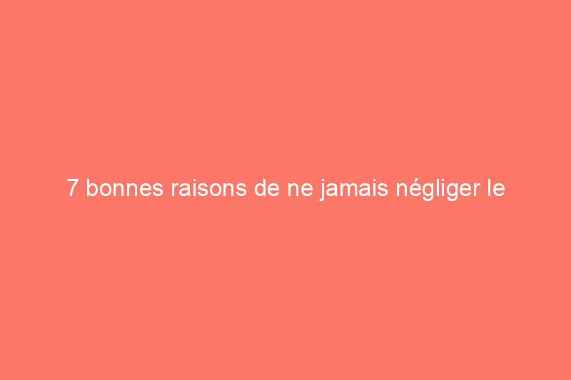 7 bonnes raisons de ne jamais négliger le contrôle annuel de votre système CVC