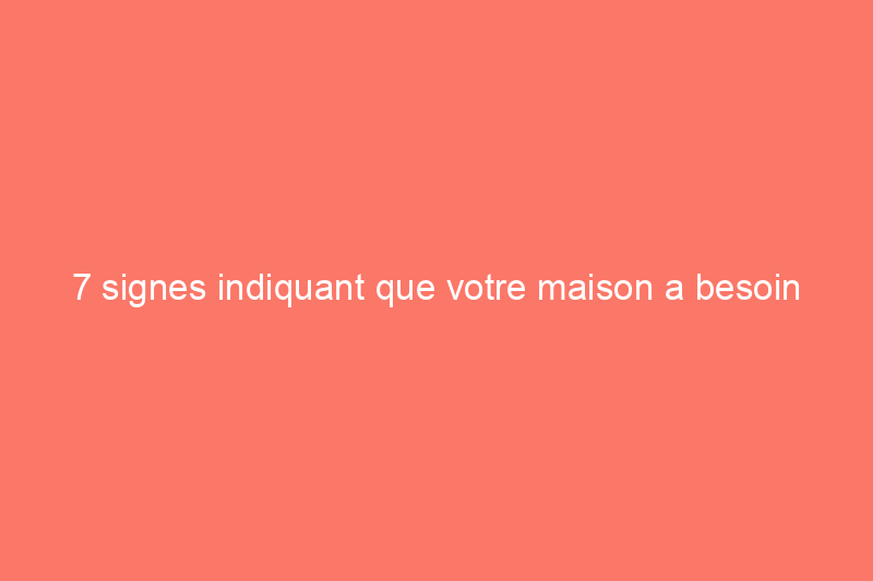 7 signes indiquant que votre maison a besoin d'un adoucisseur d'eau