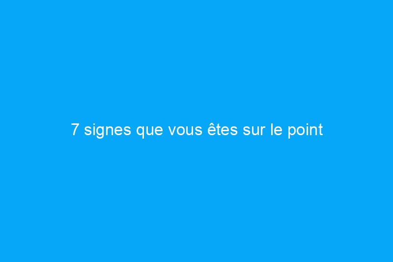 7 signes que vous êtes sur le point d'acheter la mauvaise maison