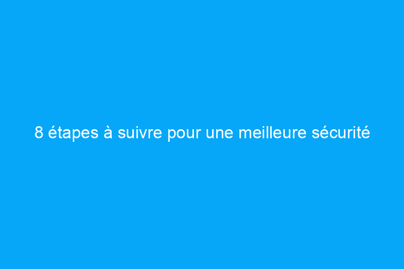 8 étapes à suivre pour une meilleure sécurité des fenêtres du sous-sol