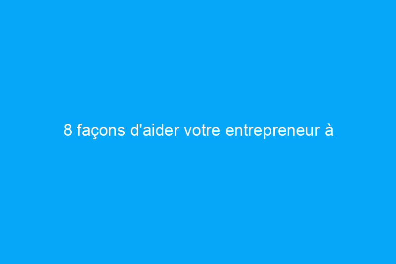 8 façons d'aider votre entrepreneur à respecter les délais du projet