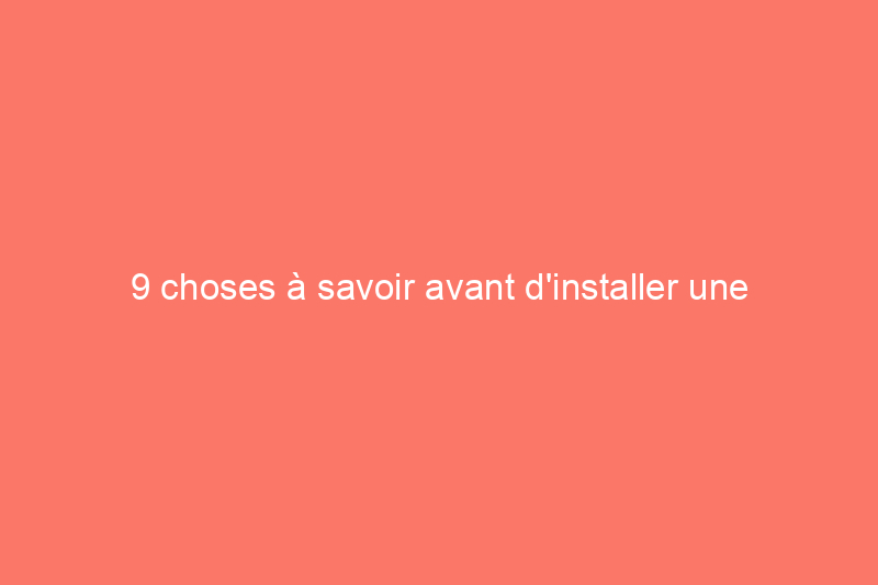 9 choses à savoir avant d'installer une moustiquaire sur un porche