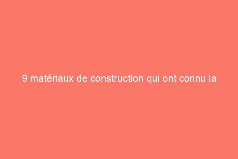 9 matériaux de construction qui ont connu la plus forte augmentation de prix pendant la pandémie – et ce que cela signifie pour les bricoleurs