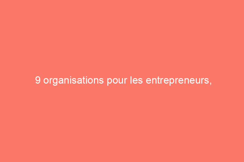 9 organisations pour les entrepreneurs, constructeurs, ingénieurs et architectes noirs