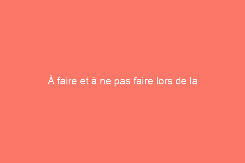 À faire et à ne pas faire lors de la réparation des cloisons sèches