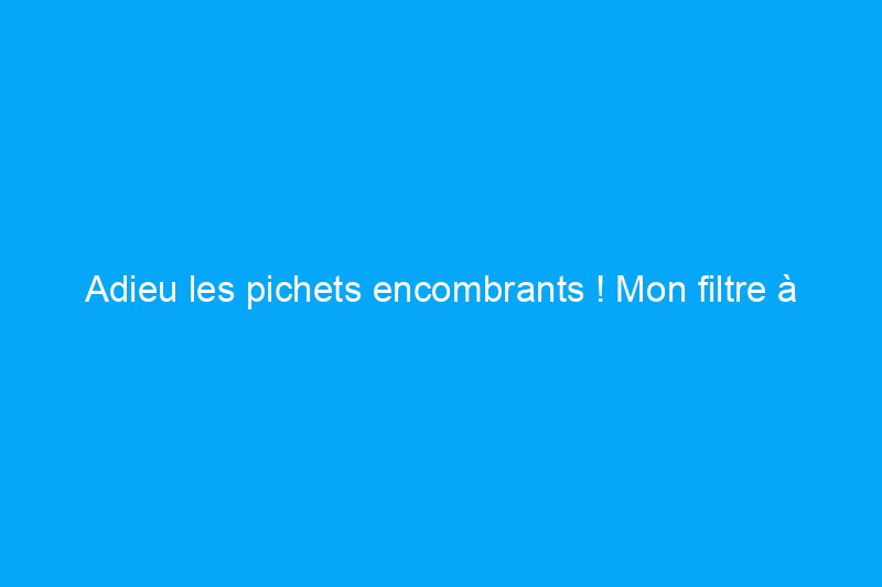 Adieu les pichets encombrants ! Mon filtre à eau sous évier est là pour rester