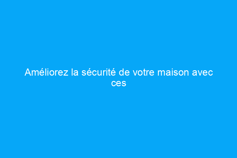 Améliorez la sécurité de votre maison avec ces offres de Ring pour la fête du Travail