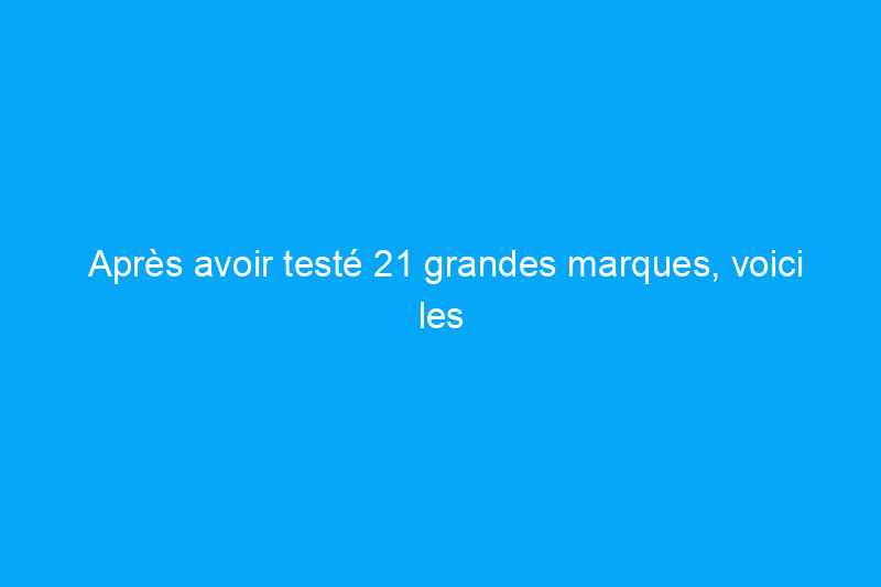 Après avoir testé 21 grandes marques, voici les meilleures couches