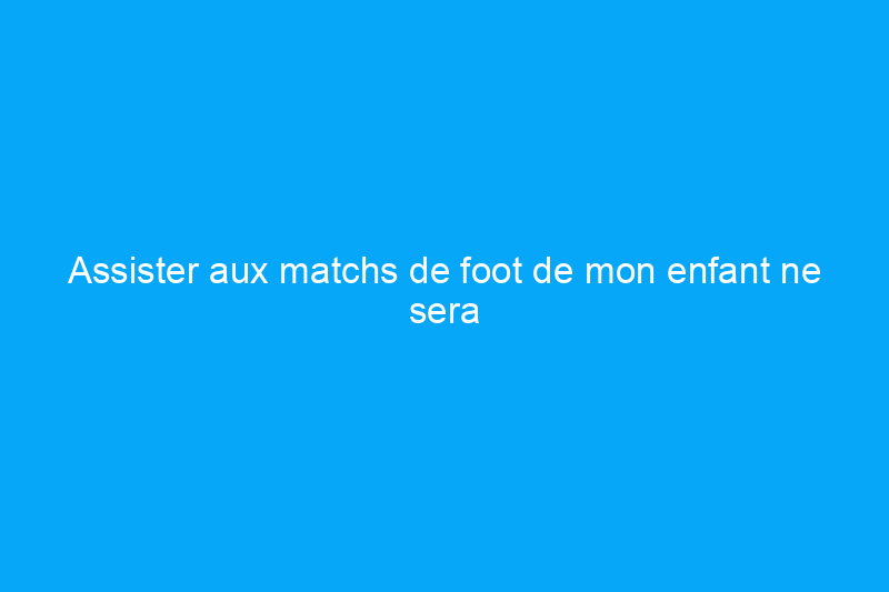 Assister aux matchs de foot de mon enfant ne sera plus jamais pareil grâce à ce fauteuil lounge de l'ère spatiale