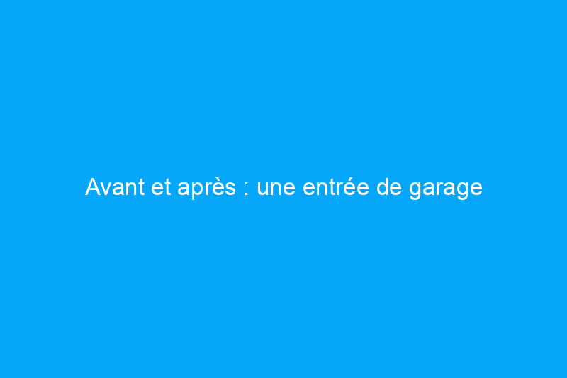 Avant et après : une entrée de garage encombrée devient une zone de dépôt utile et esthétique