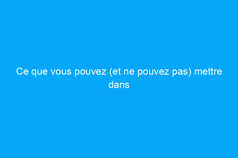 Ce que vous pouvez (et ne pouvez pas) mettre dans le champ d'épuration de votre fosse septique