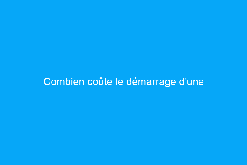 Combien coûte le démarrage d'une entreprise de nettoyage de piscines ?