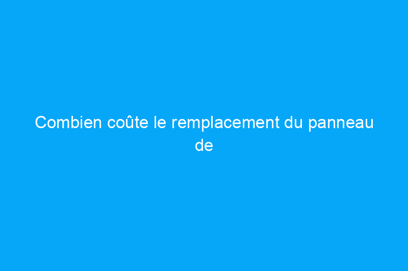 Combien coûte le remplacement du panneau de commande du four ?