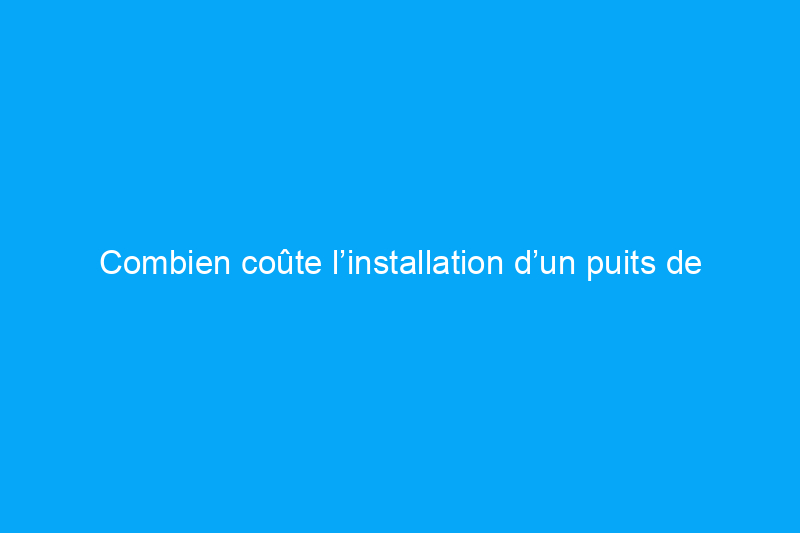 Combien coûte l’installation d’un puits de lumière ?