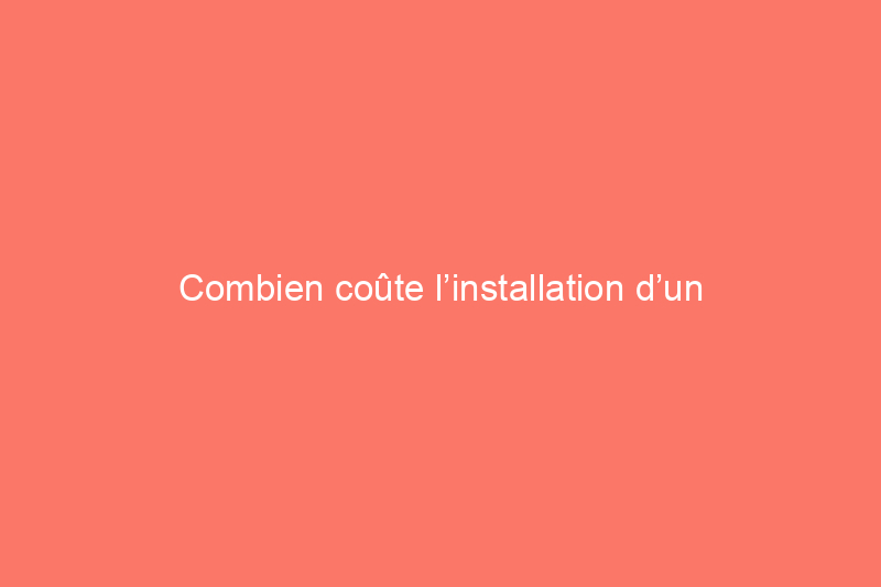 Combien coûte l’installation d’un ventilateur de salle de bain ?