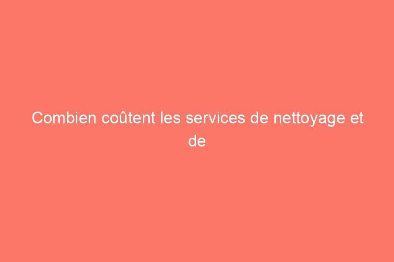 Combien coûtent les services de nettoyage et de scellement du béton ?