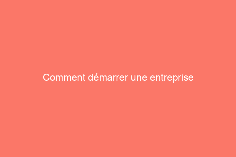 Comment démarrer une entreprise d'électricité : un guide pour les futurs entrepreneurs