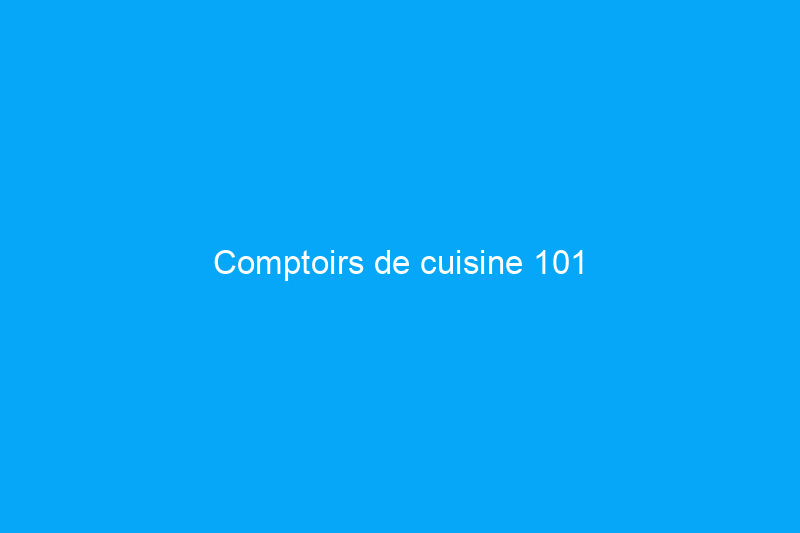 Comptoirs de cuisine 101