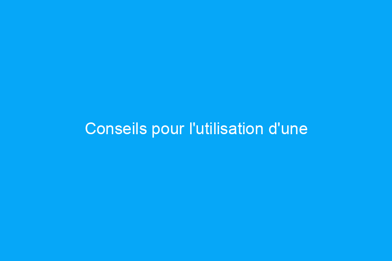 Conseils pour l'utilisation d'une ponceuse à parquet