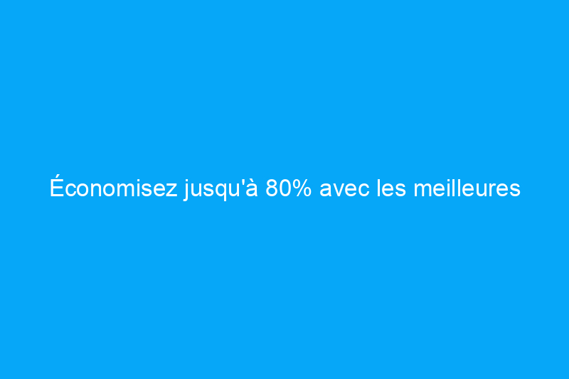 Économisez jusqu'à 80% avec les meilleures ventes prolongées de meubles pour la fête du Travail