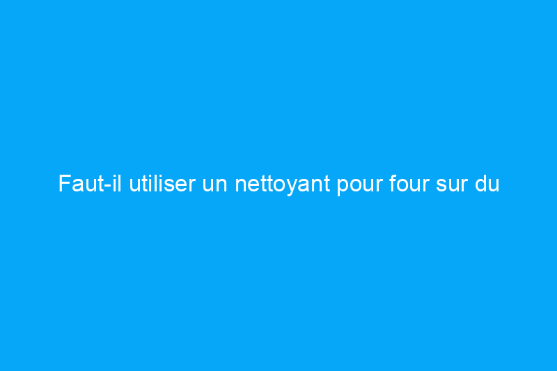 Faut-il utiliser un nettoyant pour four sur du bois ? Découvrez cette astuce virale pour décaper les meubles