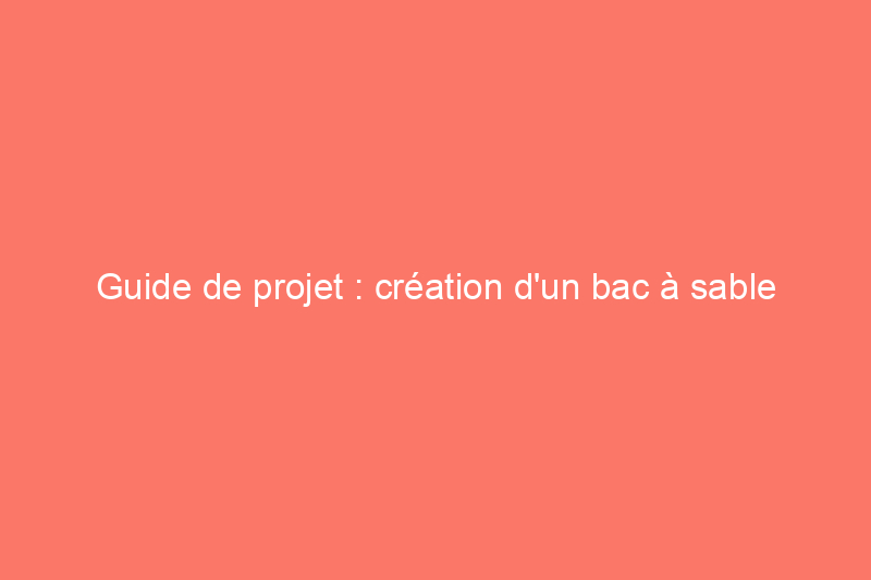 Guía del proyecto: creación de un sandbox