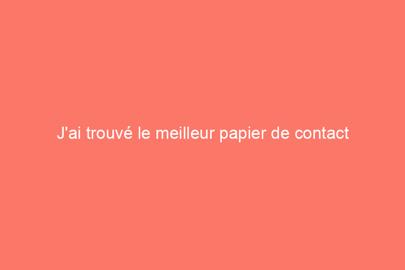 J'ai trouvé le meilleur papier de contact autocollant et il ressemble exactement à du marbre