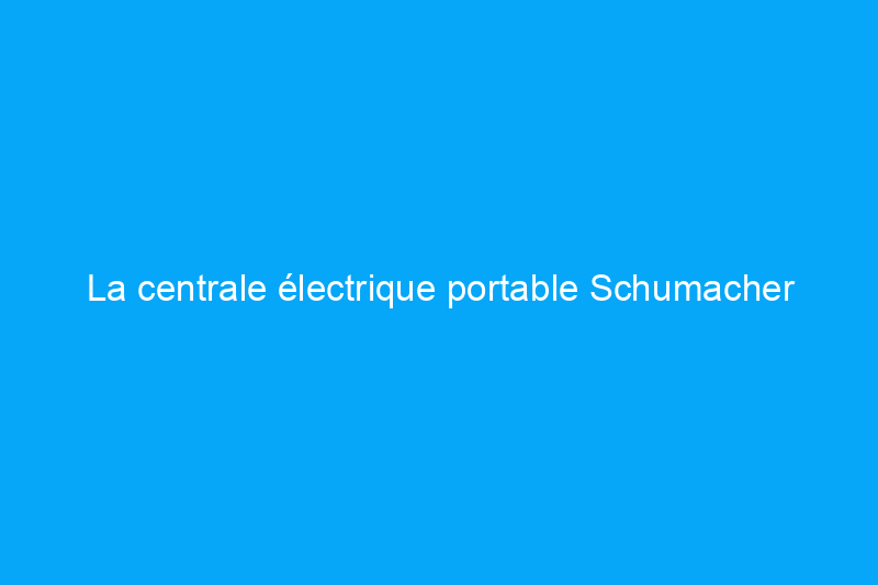 La centrale électrique portable Schumacher fait-elle plus que redémarrer une batterie à plat ?