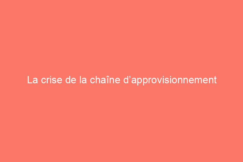 La crise de la chaîne d’approvisionnement aura-t-elle un impact sur les achats de meubles d’extérieur cette année ?