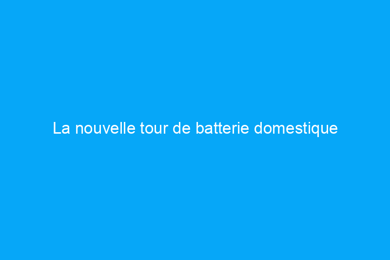 La nouvelle tour de batterie domestique d'Anker est une étape élégante et modulaire vers une indépendance énergétique complète