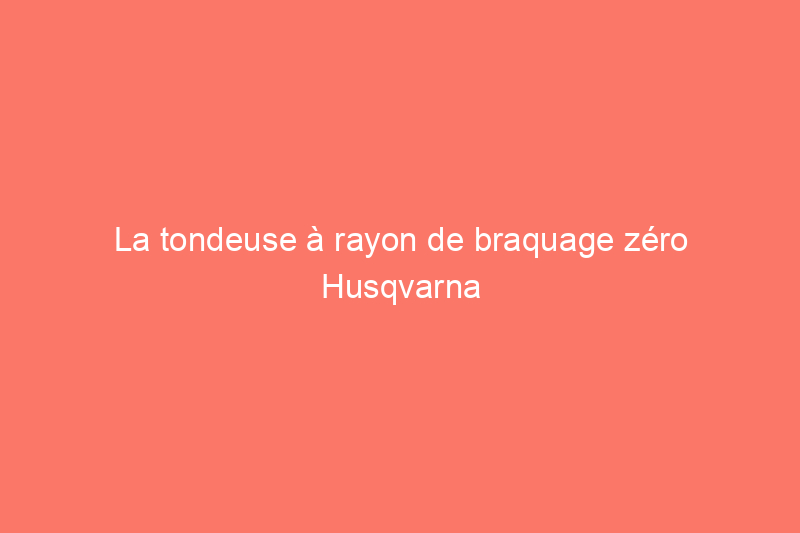 La tondeuse à rayon de braquage zéro Husqvarna peut-elle couper une pelouse bosselée à vitesse maximale ?