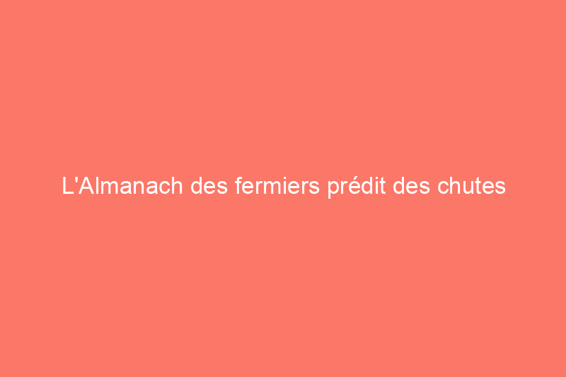 L'Almanach des fermiers prédit des chutes de neige après un été exceptionnellement sec