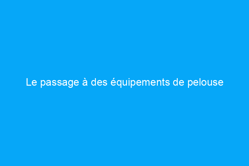 Le passage à des équipements de pelouse entièrement alimentés par batterie aura-t-il un impact sur ma facture d’électricité ?