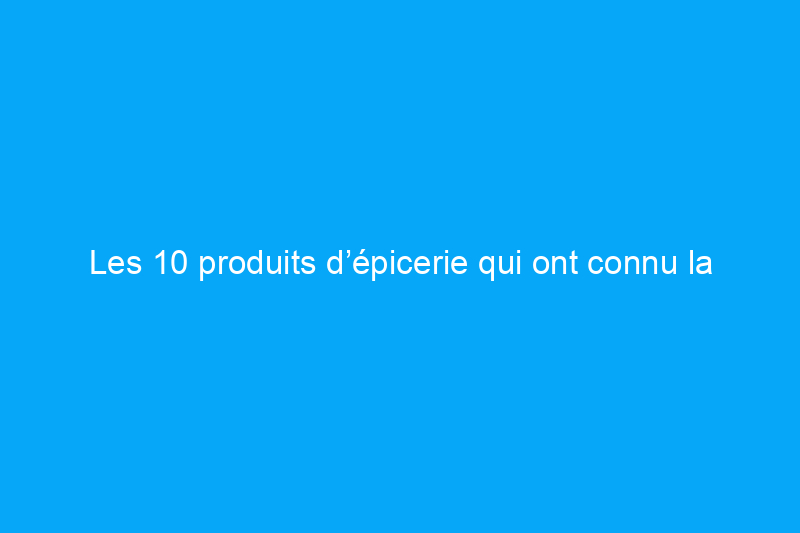 Les 10 produits d’épicerie qui ont connu la plus forte augmentation de prix pendant la pandémie – et ce qu’il faut acheter à la place