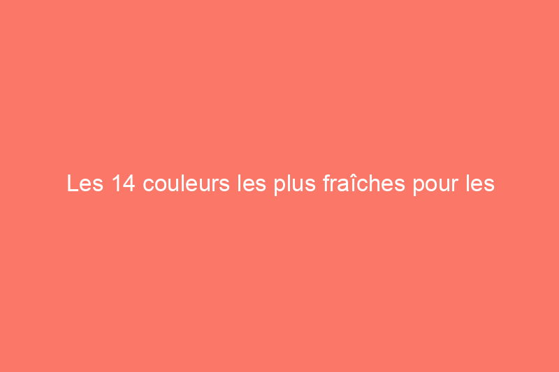 Les 14 couleurs les plus fraîches pour les armoires de cuisine