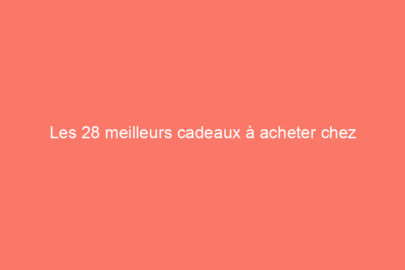 Les 28 meilleurs cadeaux à acheter chez Lowe's pour les fêtes de fin d'année