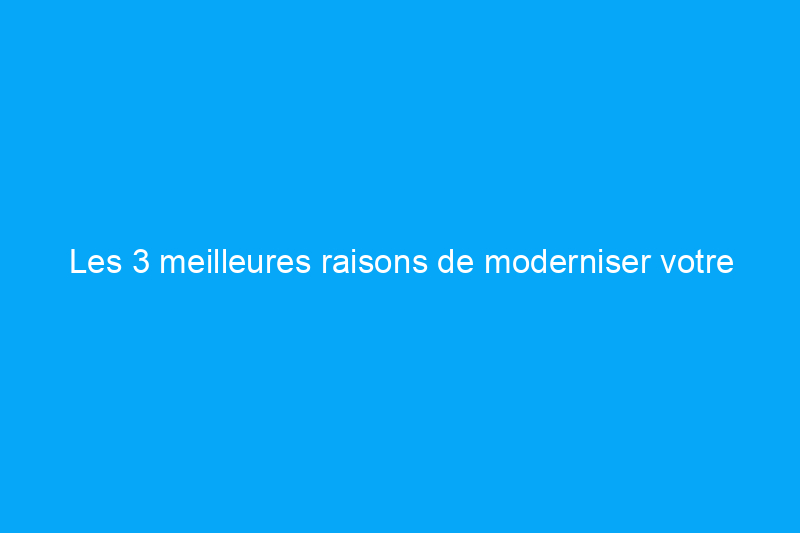 Les 3 meilleures raisons de moderniser votre porte de garage