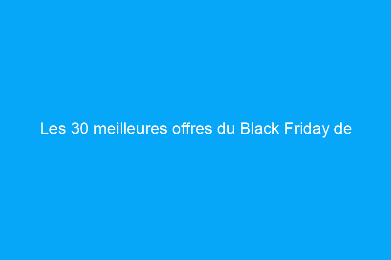 Les 30 meilleures offres du Black Friday de Target que vous pouvez encore acheter